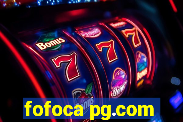 fofoca pg.com